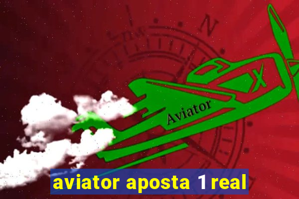 aviator aposta 1 real